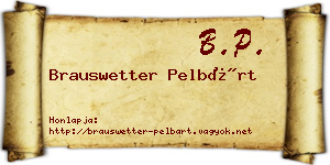 Brauswetter Pelbárt névjegykártya